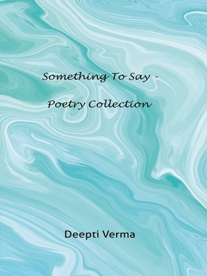 cover image of Something to Say--Poetry collection